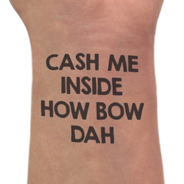 Cash Me Inside How Bow Dah