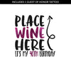 Place Wine Here Birthday